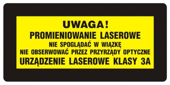 Znak Uwaga! - ,, - Nie spoglądać w wiązkę. Nie obserw. przez przyrządy optyczne. Urządz. laserowe kl. 3a (KB008)