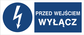 Znak Przed wejściem wyłącz na płycie PCV (430-03b)