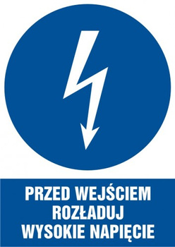 Znak Przed wejściem rozładuj wysokie napięcie na płycie PCV (HE007)