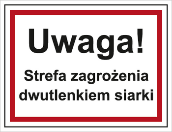 Znak uwaga strefa zagrożenia dwutlenkiem siarki na płycie PCV (815-08)