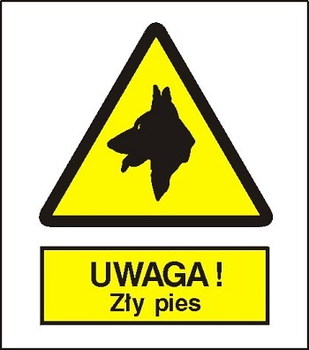 Znak uwaga zły pies na płycie PCV (309)