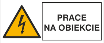 Znak Prace na obiekcie na płycie PCV (330-15b)
