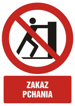 Znak zakaz pchania na Folii Samoprzylepnej (GC083)