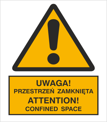Znak uwaga przestrzeń zamknięta na Folii Samoprzylepnej (301-13)