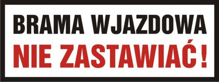 Znak Brama wjazdowa nie zastawiać na płycie PCV (SA027)