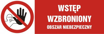 Znak Wstęp wzbroniony. Obszar niebezpieczny na Folii Samoprzylepnej (NA040)