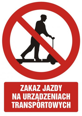 Znak zakaz jazdy na urządzeniach transportowych na Folii Samoprzylepnej (GC023)