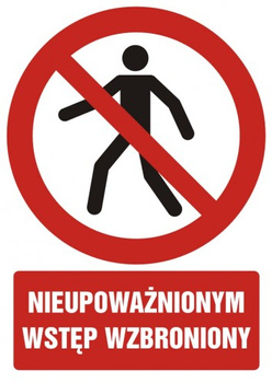 Znak nieupoważnionym wstęp wzbroniony na Folii Samoprzylepnej (GC005)