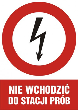Znak Nie wchodzić do stacji prób na Folii Samoprzylepnej (HC006)