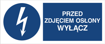 Znak Przed zdjęciem osłony wyłącz na płycie PCV (430-15b)