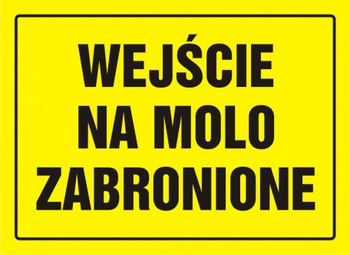 Znak Wejście na molo zabronione na płycie HIPS (OA035)