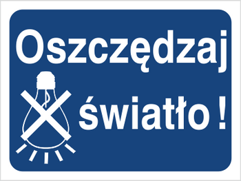 Znak oszczędzaj światło (niebieski) na Folii Samoprzylepnej (851-02)