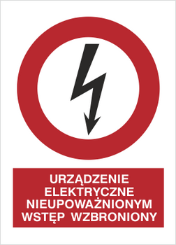 Znak Urządzenie elektryczne Nieupoważnionym wstęp wzbroniony na płycie PCV (630-12)