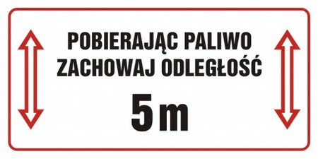 Znak Pobierając paliwo zachowaj odległość 5 m na płycie PCV (SB015)