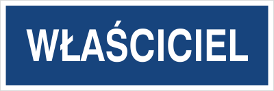 Znak właściciel na Folii Samoprzylepnej (801-262)