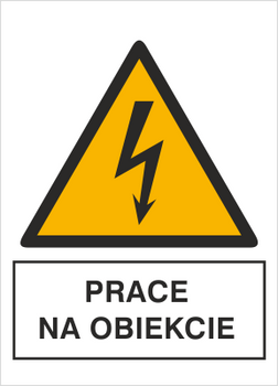 Znak prace na obiekcie na płycie PCV (330-15)