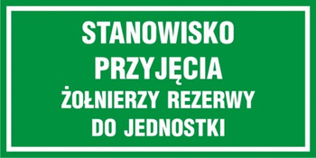 Znak Stanowisko przyjęcia żołnierzy rezerwy do jednostki na płycie PCV (NF012)