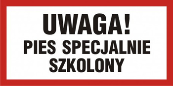 Znak Uwaga! Pies specjalnie szkolony (PA040)