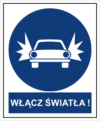 Znak nakaz włączenia świateł na płycie PCV (704-11)