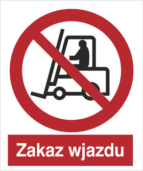 Znak zakaz wjazdu na Folii Samoprzylepnej (604-02)