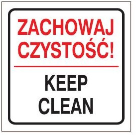 Znak Zachowaj czystość Keep clean na Folii Samoprzylepnej (702-96)