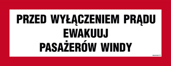 Znak Przed wyłączeniem prądu ewakuuj pasażerów windyy na płycie PCV (BC129)