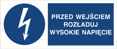Znak Przed wejściem rozładuj wysokie napięcie na płycie PCV (430-07b)