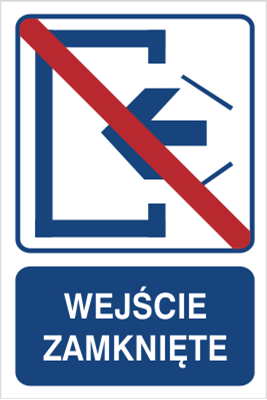 Znak wejście zamknięte na płycie PCV (823-102)