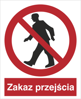 Znak zakaz przejścia na Folii Samoprzylepnej (602)