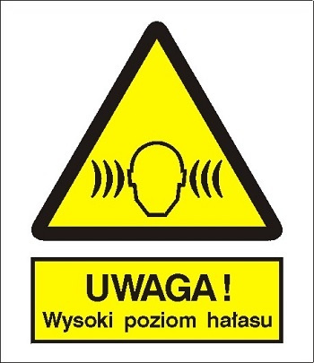 Znak uwaga wysoki poziom hałasu na płycie PCV (325)