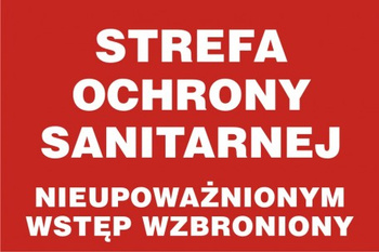 Znak Strefa ochrony sanitarnej. Nieupoważnionym wstęp wzbroniony (PB095)