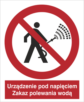 Znak urządzenie pod napięciem zakaz polewania wodą na płycie PCV (620)
