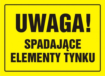 Znak Uwaga! Spadające elementy tynku na płycie HIPS (OA030)