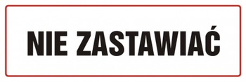 Znak Nie zastawiać na Płycie PCV (ND005)