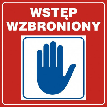 Znak Wstęp wzbroniony na płycie PCV (NF006)