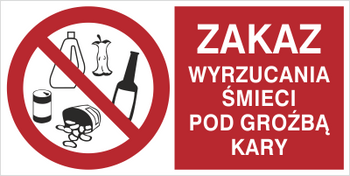 Znak zakaz wyrzucania śmieci pod groźbą kary na płycie PCV (857-06)