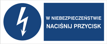 Znak W niebezpieczeństwie naciśnij przycisk na Folii Samoprzylepnej (430-12b)