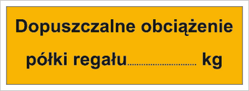Znak dopuszczalne obciążenie półki regału na Folii Samoprzylepnej (853-06)