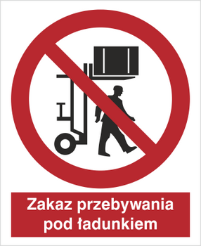 Znak zakaz przebywania pod ładunkiem na Folii Samoprzylepnej (617)