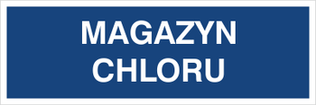 Znak magazyn chloru na płycie PCV (801-120)