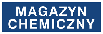 Znak magazyn chemiczny na Folii Samoprzylepnej (801-32)