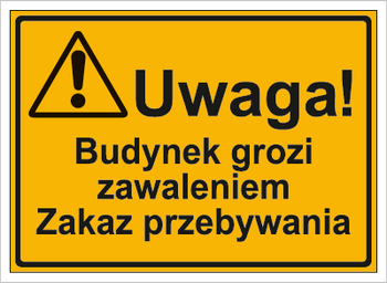 Znak uwaga budynek grozi zawaleniem zakaz przebywania na płycie HIPS (319-38)
