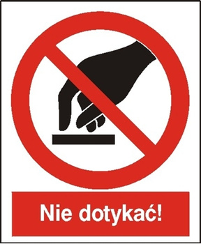 Znak nie dotykać na płycie PCV (623)