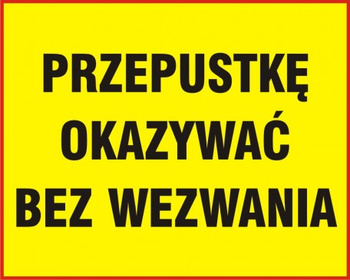 Znak Przepustkę okazywać bez wezwania na płycie PCV (NF005)
