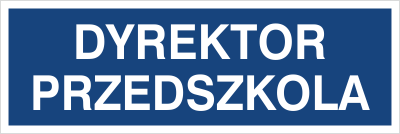 Znak dyrektor przedszkola na płycie PCV (801-220)