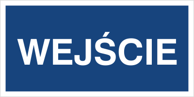 Znak wejście na płycie PCV (816-07)