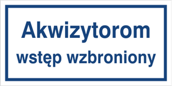 Znak akwizytorom wstęp wzbroniony na Folii Samoprzylepnej (864)