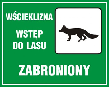 Znak Wścieklizna- wstęp do lasu surowo wzbroniony (OB012)
