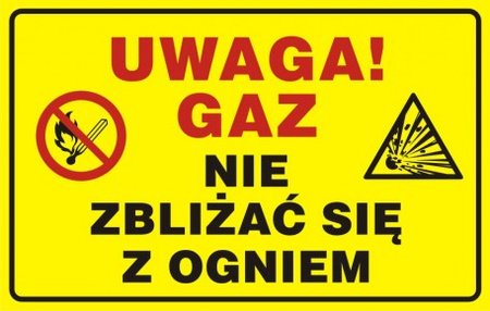 Znak Uwaga! Gaz- nie zbliżać się z ogniem (JD016)