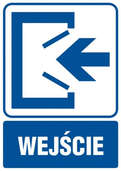 Znak Wejście na Folii Samoprzylepnej (RB009)